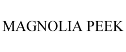 MAGNOLIA PEEK trademark
