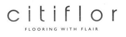 CITIFLOR FLOORING WITH FLAIR trademark