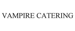VAMPIRE CATERING trademark