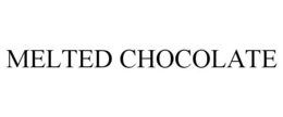 MELTED CHOCOLATE trademark