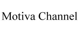 MOTIVA CHANNEL trademark