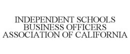 INDEPENDENT SCHOOLS BUSINESS OFFICERS ASSOCIATION OF CALIFORNIA trademark