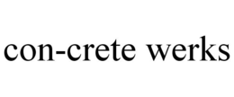 CON-CRETE WERKS trademark