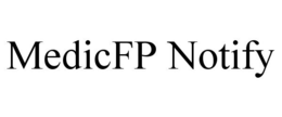 MEDICFP NOTIFY trademark