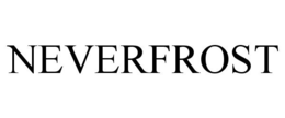 NEVERFROST trademark
