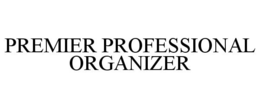 PREMIER PROFESSIONAL ORGANIZER trademark