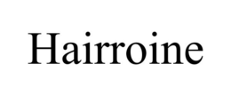 HAIRROINE trademark