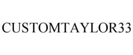 CUSTOMTAYLOR33 trademark