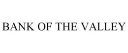 BANK OF THE VALLEY trademark