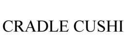 CRADLE CUSHI trademark
