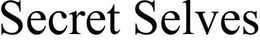 SECRET SELVES trademark