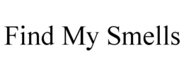 FIND MY SMELLS trademark