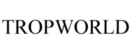 TROPWORLD trademark
