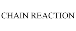 CHAIN REACTION trademark