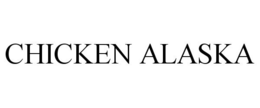 CHICKEN ALASKA trademark