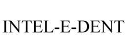 INTEL-E-DENT trademark