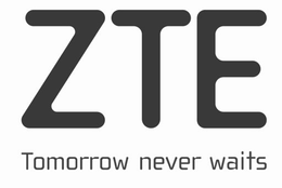 ZTE TOMORROW NEVER WAITS trademark