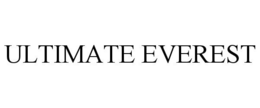 ULTIMATE EVEREST trademark
