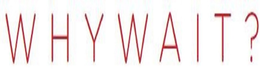 WHYWAIT? trademark