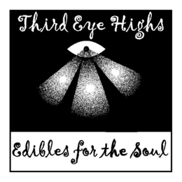 THIRD EYE HIGHS EDIBLES FOR THE SOUL trademark