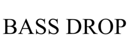 BASS DROP trademark