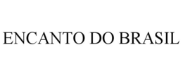 ENCANTO DO BRASIL trademark