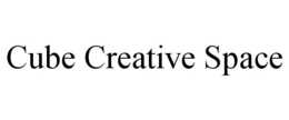 CUBE CREATIVE SPACE trademark