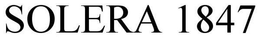 SOLERA 1847 trademark