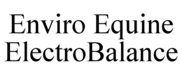 ENVIRO EQUINE ELECTROBALANCE trademark