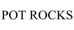 POT ROCKS trademark