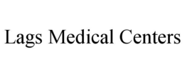LAGS MEDICAL CENTERS trademark