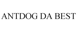ANTDOG DA BEST trademark