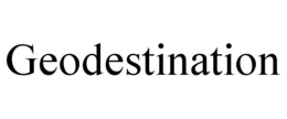 GEODESTINATION trademark