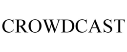 CROWDCAST trademark