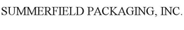 SUMMERFIELD PACKAGING, INC. trademark
