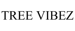 TREE VIBEZ trademark