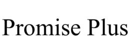 PROMISE PLUS trademark
