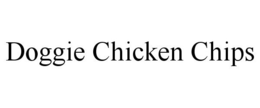 DOGGIE CHICKEN CHIPS trademark