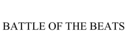 BATTLE OF THE BEATS trademark