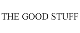 THE GOOD STUFF trademark