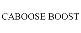 CABOOSE BOOST trademark