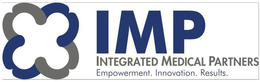 IMP INTEGRATED MEDICAL PARTNERS EMPOWERMENT. INNOVATION. RESULTS. trademark