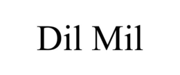 DIL MIL trademark