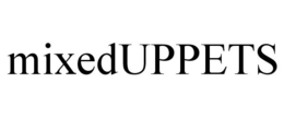 MIXEDUPPETS trademark