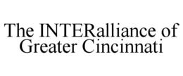 THE INTERALLIANCE OF GREATER CINCINNATI trademark