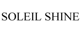 SOLEIL SHINE trademark