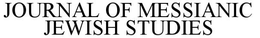 JOURNAL OF MESSIANIC JEWISH STUDIES trademark
