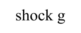 SHOCK G trademark