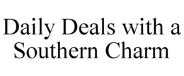 DAILY DEALS WITH A SOUTHERN CHARM trademark