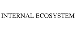 INTERNAL ECOSYSTEM trademark